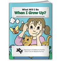 Action Pack Coloring Book W/Crayons & Sleeve- What Will I Be When I Grow Up